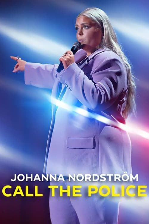 Johanna Nordström: Ring Polisen