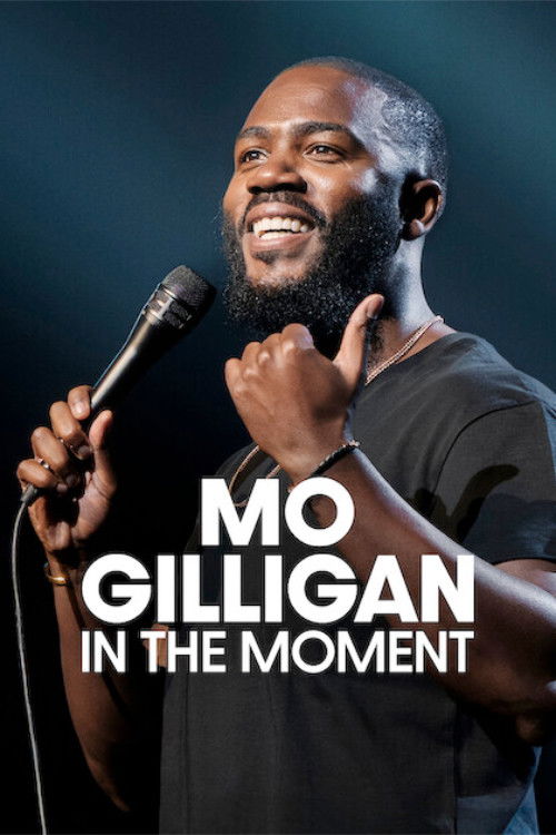 Mo Gilligan: In The Moment
