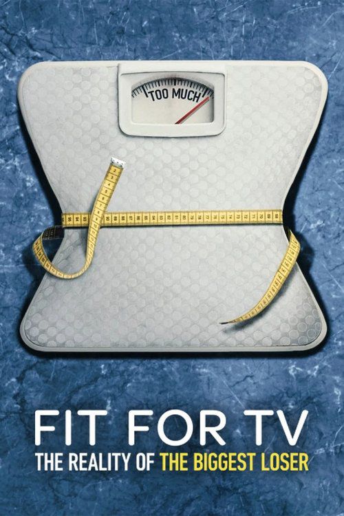 Fit for TV: The Reality of the Biggest Loser