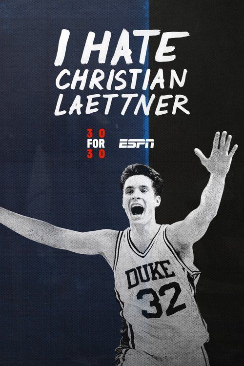 30 for 30: I Hate Christian Laettner