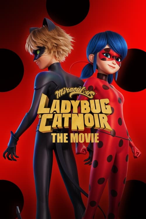 Miraculous: Filmen om Ladybug & Cat Noir