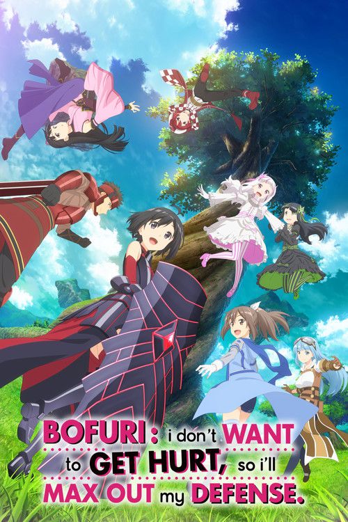 BOFURI: I Don't Want to Get Hurt, So I'll Max Out My Defense.